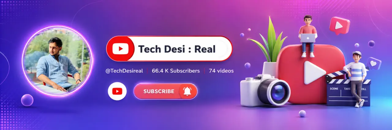 Tech Desi Real YouTube channel.